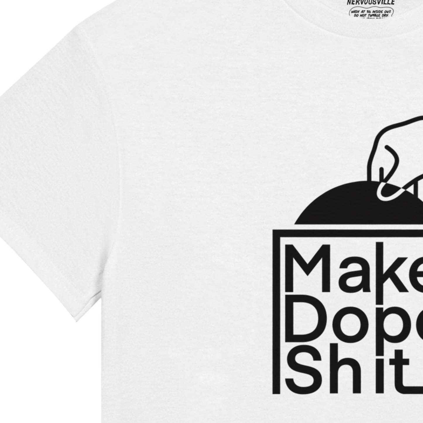 Make Dope Shit T-Shirt